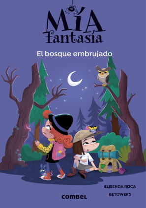 Mía Fantasía. El bosque embrujado