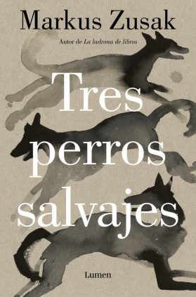 TRES PERROS SALVAJES