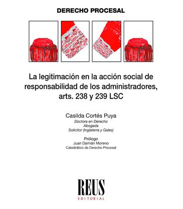 La legitimación en la acción social de responsabilidad de los administradores, arts. 238 y 239 LSC