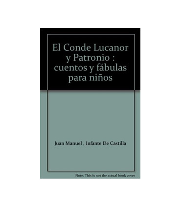 EL CONDE LUCANOR Y PATRONIO