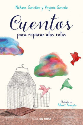 Cuentos para reparar alas rotas