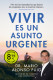 Vivir es un asunto urgente (edición limitada · Verano)