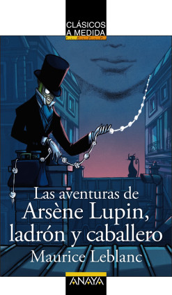 Las aventuras de Arsène Lupin, ladrón y caballero