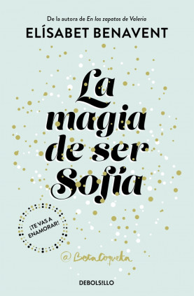 La magia de ser Sofía (Bilogía Sofía 1)