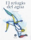 EL REFUGIO DEL AGUA
