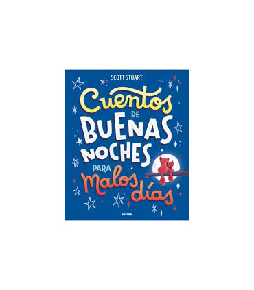 CUENTOS BUENAS NOCHES PARA MALOS DIAS