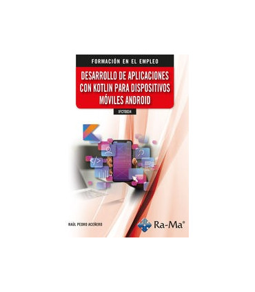 IFCT0034 - Desarrolo de aplicaciones con Kotlin para dispositivos móviles android