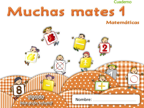 MUCHAS MATES 1. EDUCACION INFANTIL