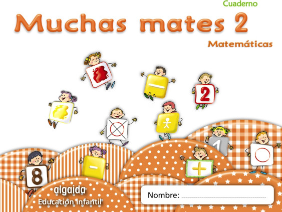 MUCHAS MATES 2. EDUCACION INFANTIL