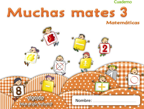 MUCHAS MATES 3. EDUCACION INFANTIL