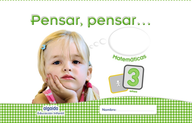 Pensar, pensar... Matemáticas 3 años.