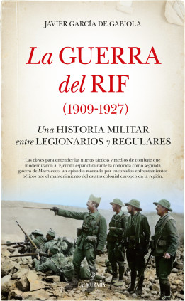 LA GUERRA DEL RIF (1909-1927)