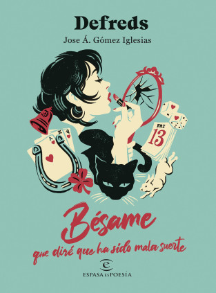 BESAME (QUE DIRE QUE HA SIDO MALA SUERTE