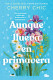 Aunque llueva en primavera
