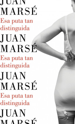 Esa puta tan distinguida