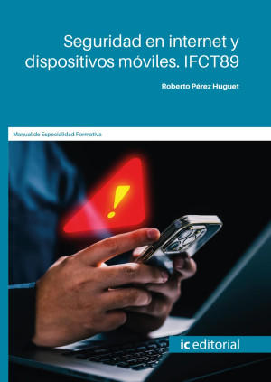 SEGURIDAD EN INTERNET Y DISPOSITIVOS MOV