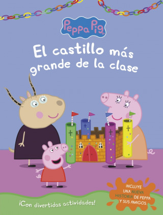 Peppa Pig. Cuaderno de actividades - El castillo más grande de la clase