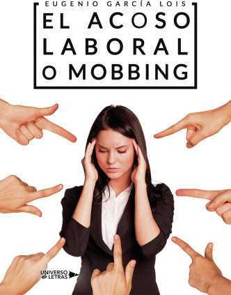 El acoso laboral o mobbing