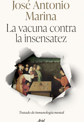 LA VACUNA CONTRA LA INSENSATEZ