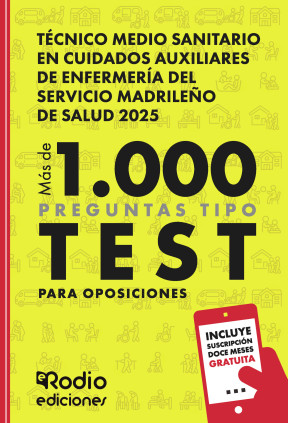 Técnico Medio Sanitario en Cuidados Auxiliares de Enfermería del Servicio Madrileño de  Salud 2025. Más de 1.000 preguntas Tipo 