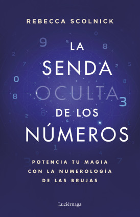 LA SENDA OCULTA DE LOS NUMEROS