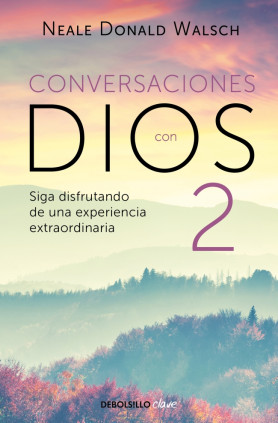 El diálogo continúa (Conversaciones con Dios 2)