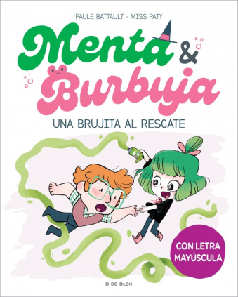 MENTA Y BURBUJA 4 - UNA BRUJITA AL RESCA