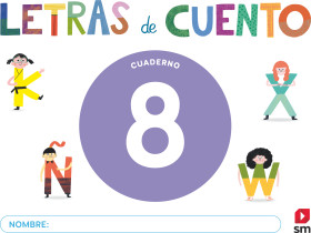 Cuaderno de lectoescritura 8. Letras de cuento
