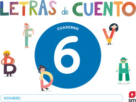 Cuaderno de lectoescritura 6. Letras de cuento
