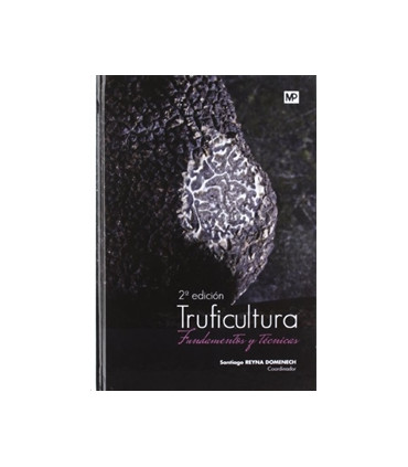 Truficultura. Fundamentos y técnicas