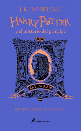 Harry Potter y el misterio del príncipe - Ravenclaw (Harry Potter [ediciones de las casas de Hogwarts] 6)