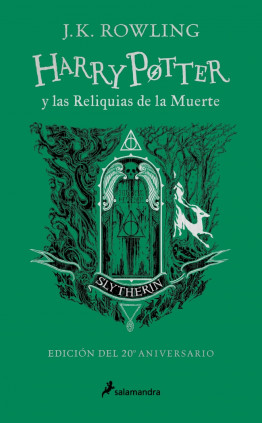 Harry Potter y las reliquias de la muerte - Slytherin (Harry Potter [ediciones de las casas de Hogwarts] 7)