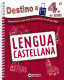 Destino a 4º de ESO. Lengua castellana