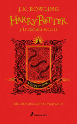 Harry Potter y la cámara secreta - Gryffindor (Harry Potter [ediciones de las casas de Hogwarts] 2)