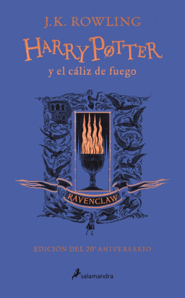 Harry Potter y el cáliz de fuego - Ravenclaw (Harry Potter [ediciones de las casas de Hogwarts] 4)
