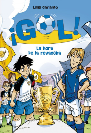 ¡Gol! 10 - La hora de la revancha