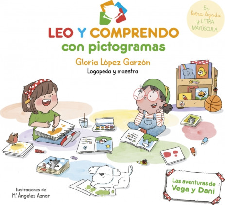 Leo y comprendo con pictogramas. Las aventuras de Vega y Dani