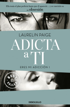 Adicta a ti (Eres mi adicción 1)