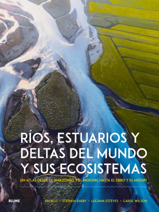 RIOS ESTUARIOS Y DELTAS DEL MUNDO Y SUS