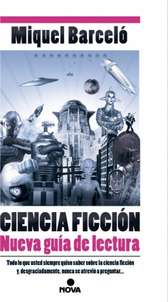 Ciencia Ficción. Nueva guía de lectura