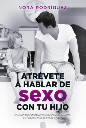Atrévete a hablar de sexo con tu hijo