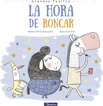 La hora de roncar (Grandes pasitos)