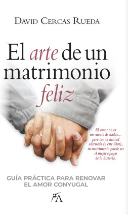 EL ARTE DE UN MATRIMONIO FELIZ