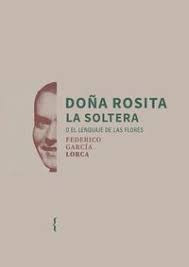 DOÑA ROSITA LA SOLTERA O EL LENGUAJE DE