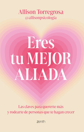 Eres tu mejor aliada