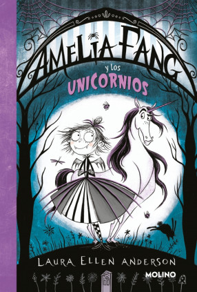 Amelia Fang 2 - Amelia y los unicornios