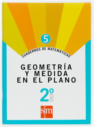 Cuaderno 5 de matemáticas. 2 ESO. Geometría y medida en el plano