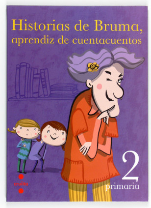 Historias de Bruma, aprendiz de cuentacuentos. 2 Primaria