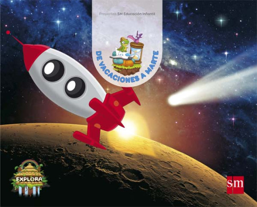 De vacaciones a Marte. (Exploradores del tiempo Nivel 3). Explora