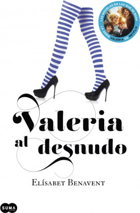 Valeria al desnudo (Saga Valeria 4)